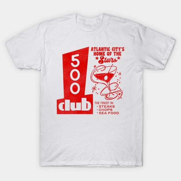 Defunct The 500 Club Atlantic City, NJ T-Shirt by darklordpug